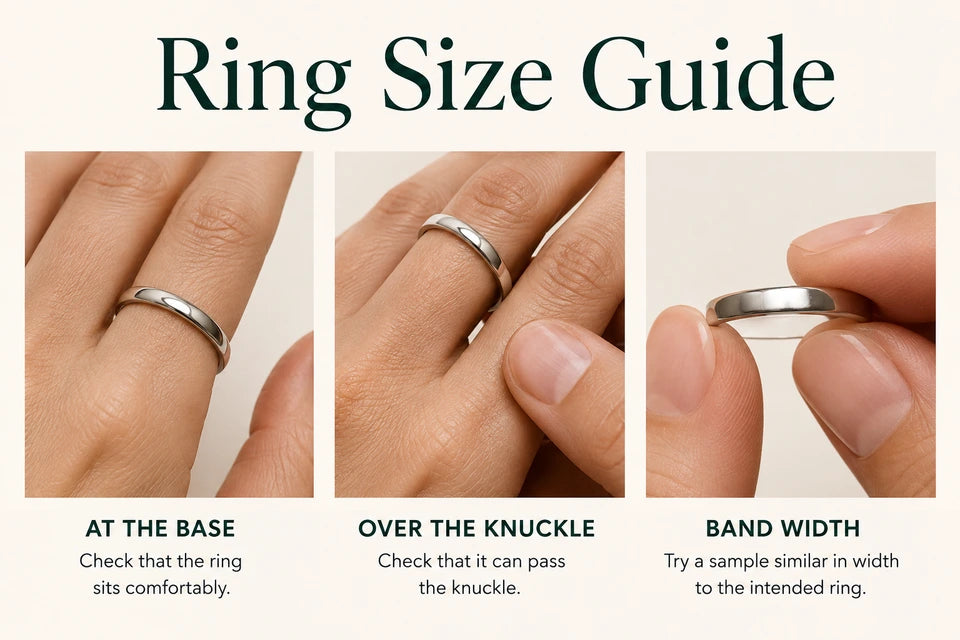 Ring Size Guide: Check that the ring sits comfortably. Check that it can pass the knuckle.