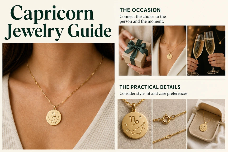 Capricorn Jewelry Guide: Connect the choice to the person and the moment. Consider style, fit and care preferences.