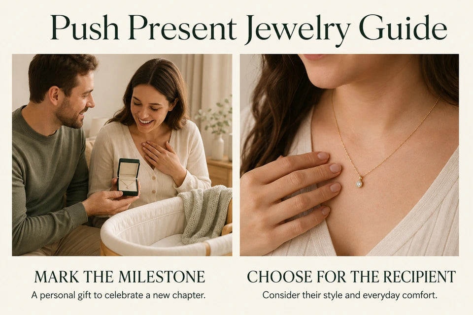 Push Present Jewelry Guide: A personal gift to celebrate a new chapter. Consider their style and everyday comfort.