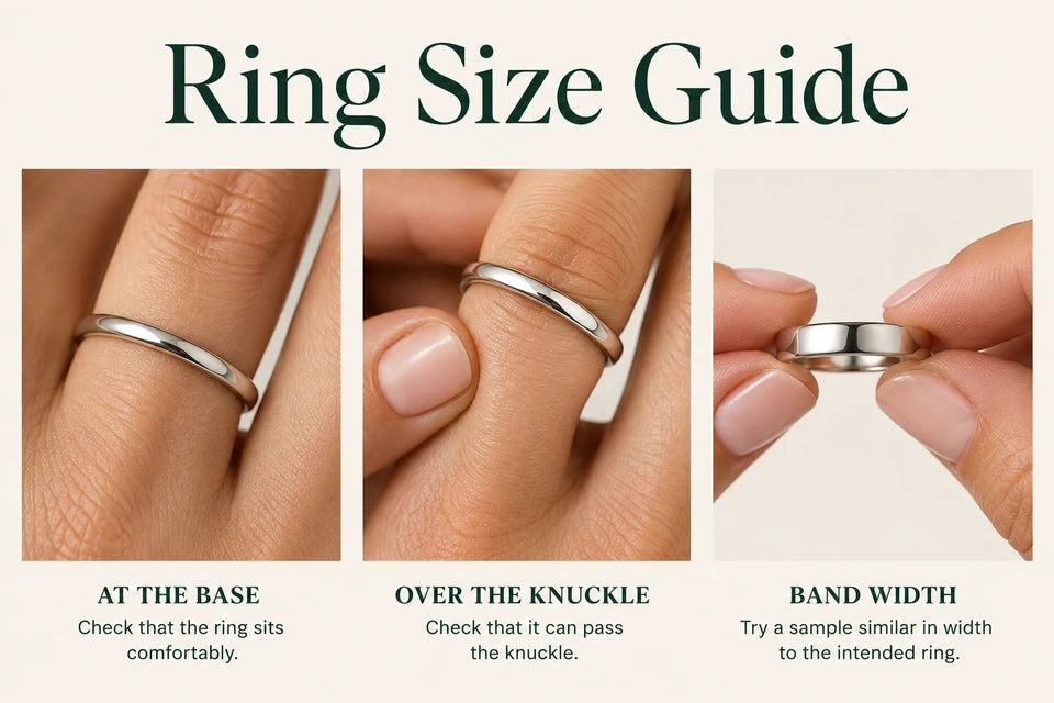 Ring Size Guide: Check that the ring sits comfortably. Check that it can pass the knuckle.