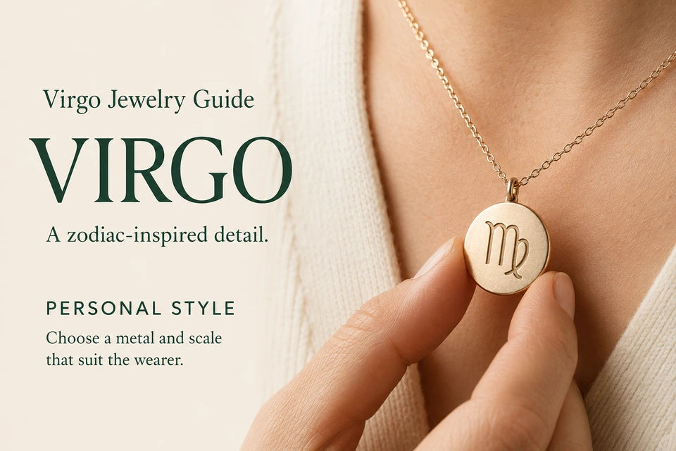 Virgo Jewelry Guide: A zodiac-inspired detail. Choose a metal and scale that suit the wearer.